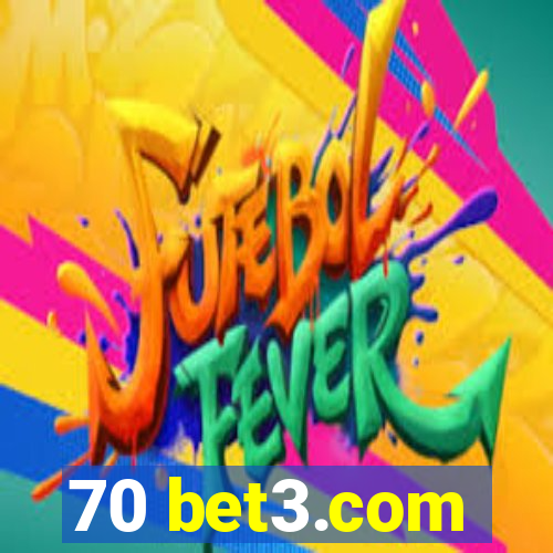 70 bet3.com